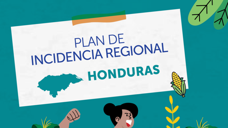 Plan incidencia Regional Honduras 2021